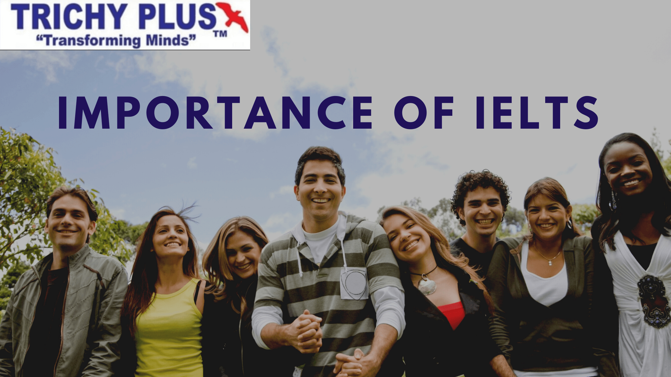 THE IMPORTANCE OF IELTS (updated, 2022)
