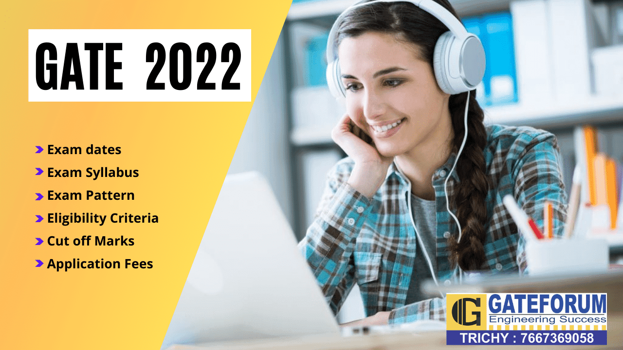 GATE 2022 Exam - Details, Dates and Eligibility Requirements