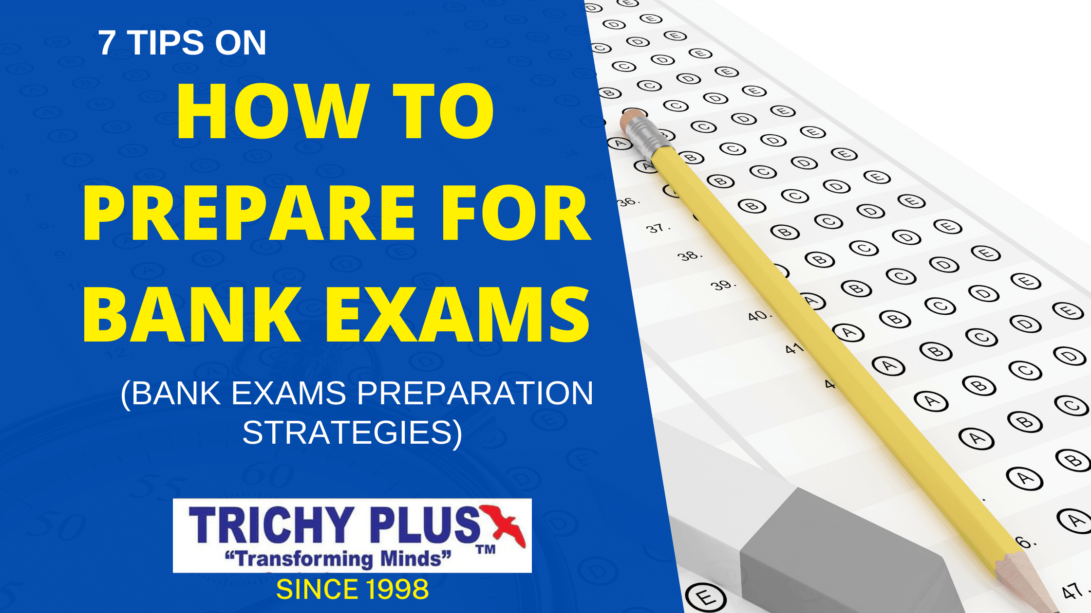 7 Tips on How to Prepare for BANK Exams