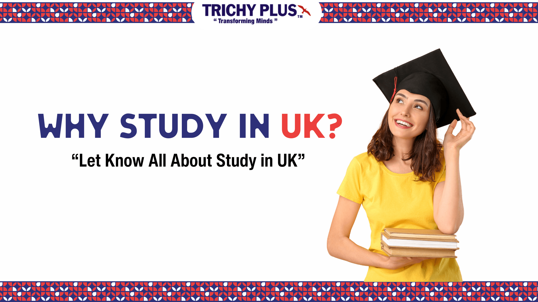 Why Study in UK? - Best & Comprehensive Guide
