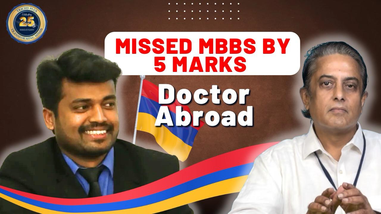 Study MBBS in Armenia - The Inspiring Journey of Dr. Dhamodharan Ramasamy