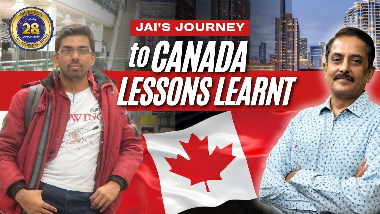 From Pollachi to Canada: Jai’s Journey of Growth, Grit & Global Dreams